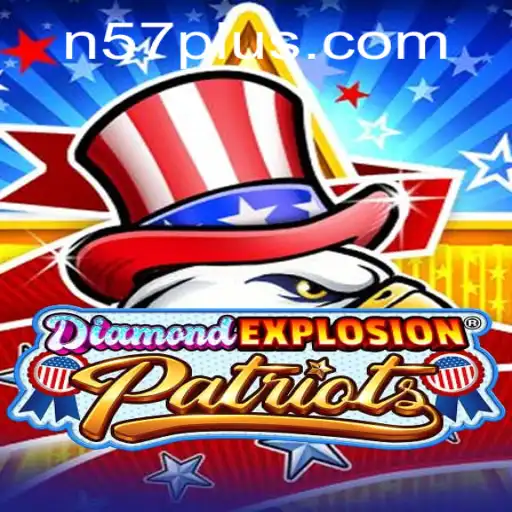 Discover the Thrills of DiamondExplosionPatriots: A Dynamic Gaming Experience